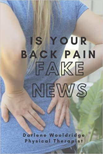 Is Your Back Pain Fake News